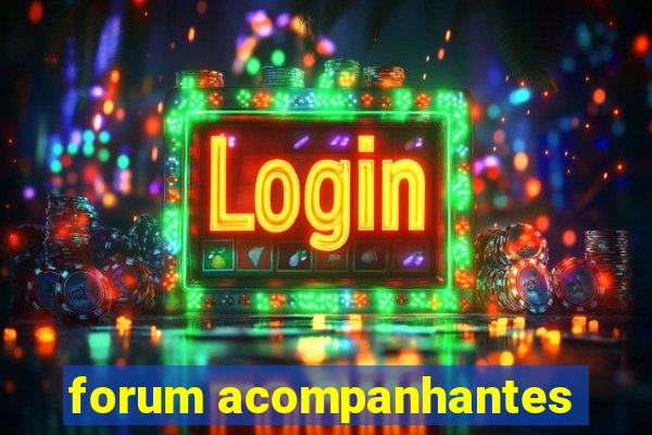 forum acompanhantes